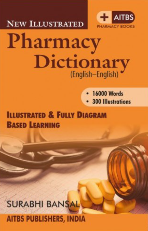 New Illustrated Pharmacy Dictionary (English-English), 2/Ed.